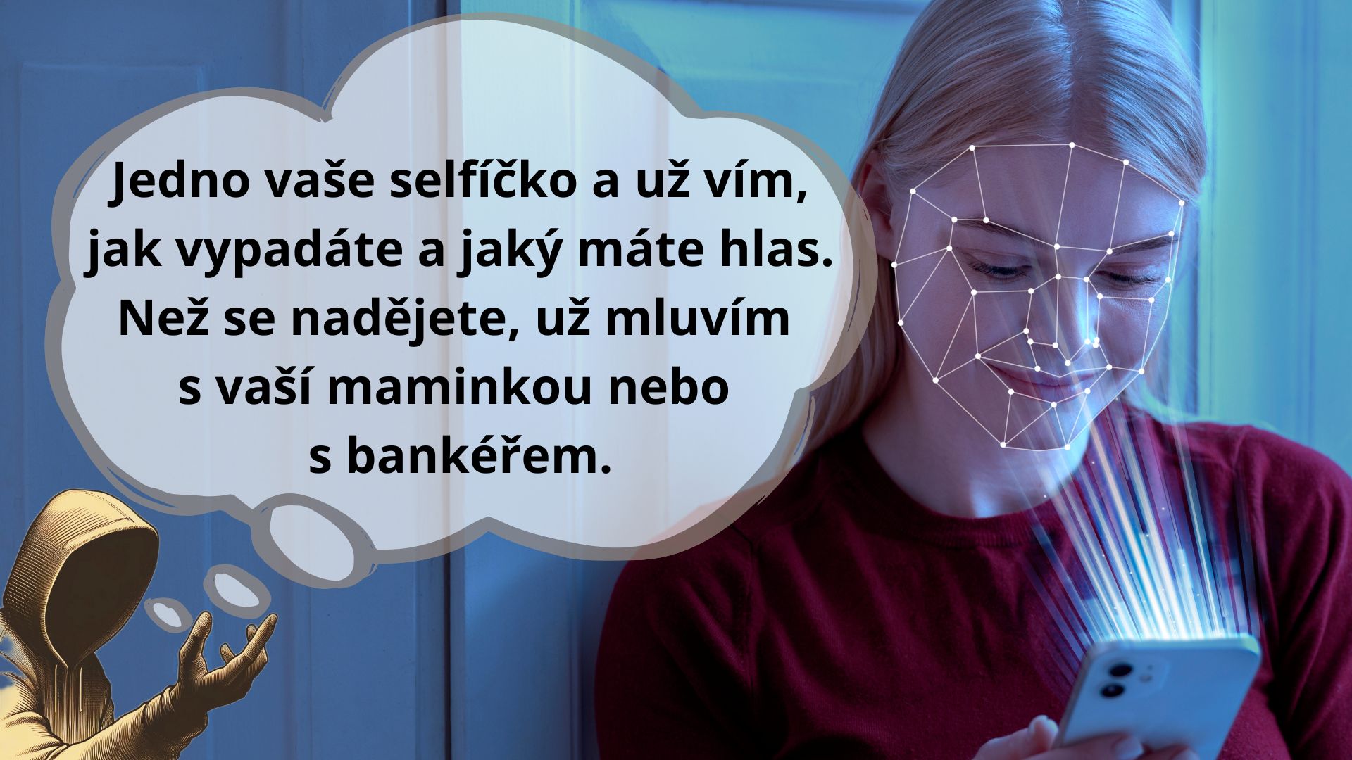 Ilustrace z kurzu: Deepfake útok – jedno selfíčko a útočník vás napodobí